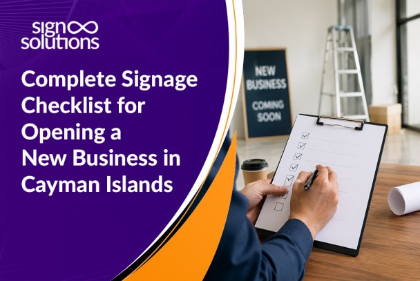 Complete Signage Checklist for Opening a New Business in Cayman Islands
