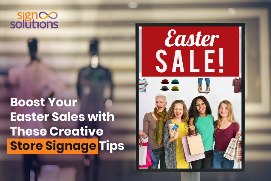 Boost Your Easter Sales with These Creative Store Signage Tips