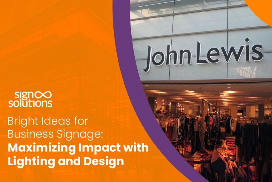 Bright Ideas for Business Signage: Maximizing Impact with Lighting and Design