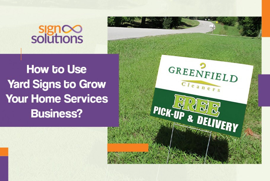 How To Use Yard Signs to Grow Your Home Services Business