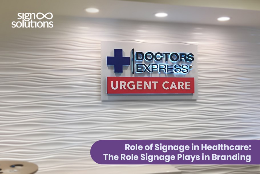 Role of Signage in Healthcare: The Role Signage Plays in Branding