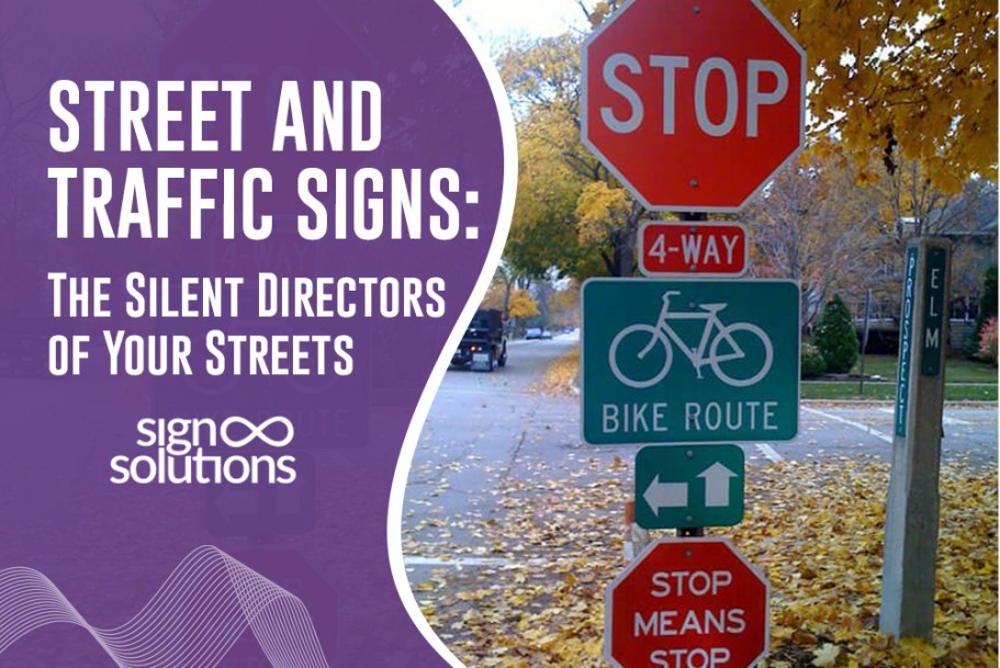 Street and Traffic Signs: The Silent Directors of Your Streets