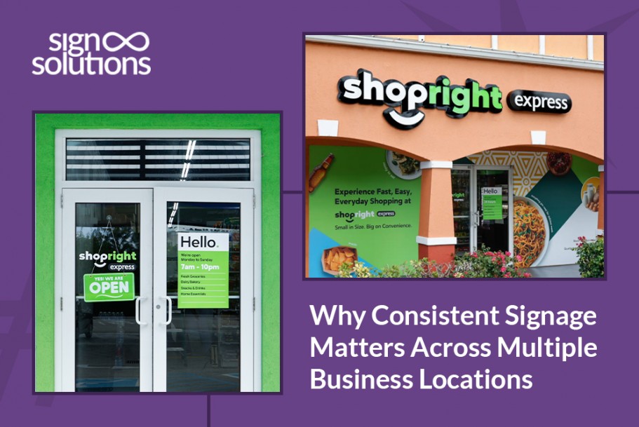 Why Consistent Signage Matters Across Multiple Business Locations