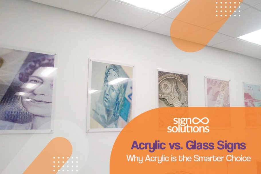 Acrylic vs. Glass Signs: Why Acrylic is the Smarter Choice