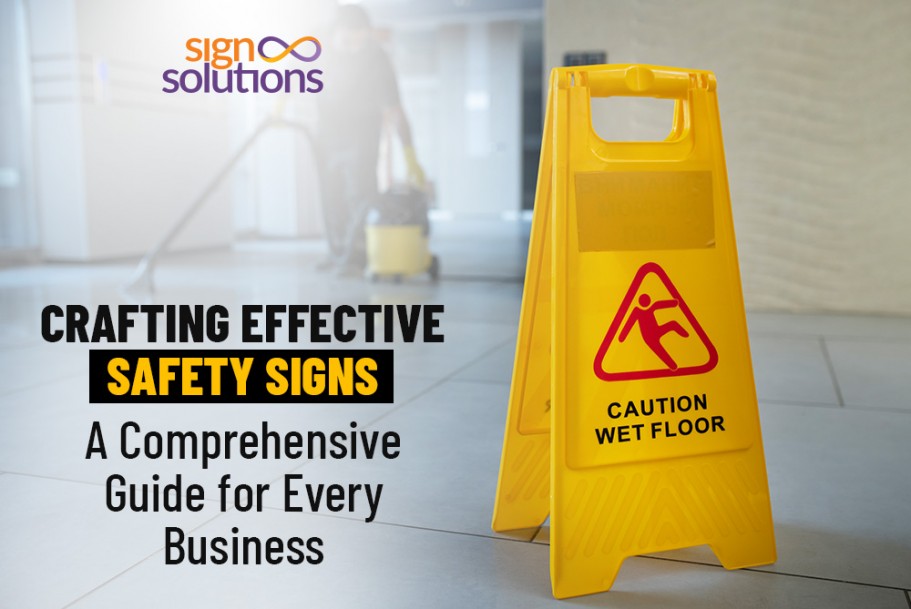Crafting Effective Safety Signs: A Comprehensive Guide for Every Business